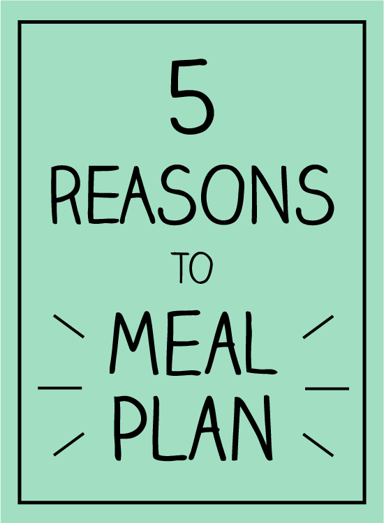five reasons and benefits to meal planning
